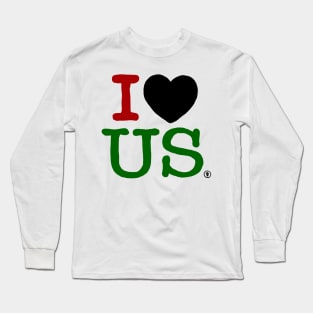 I Love Us Long Sleeve T-Shirt